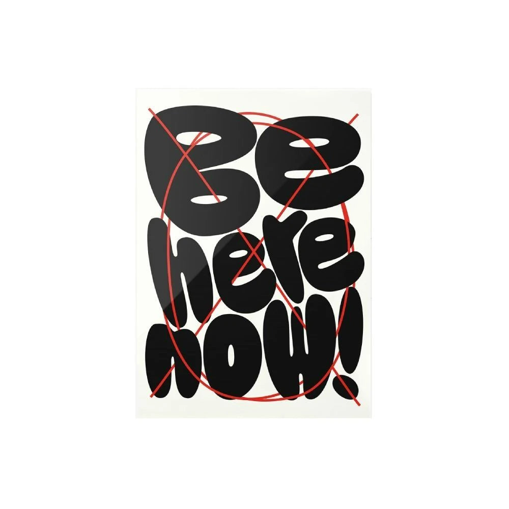 [Limited Edition] Be Here Now! Poster - view 1