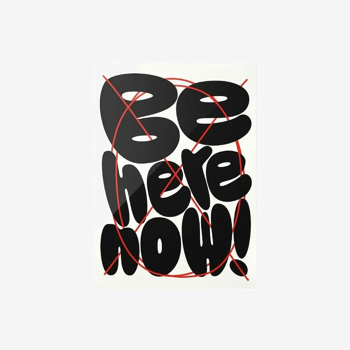 Limited Edition Be Here Now! Poster